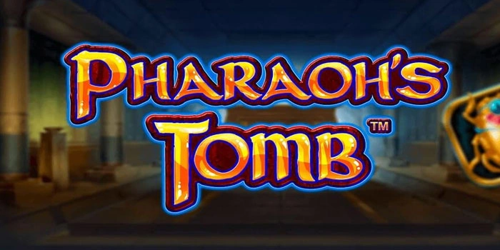 Situs Slot Pharaoh’s Tomb Dengan Pola Harian Akurat