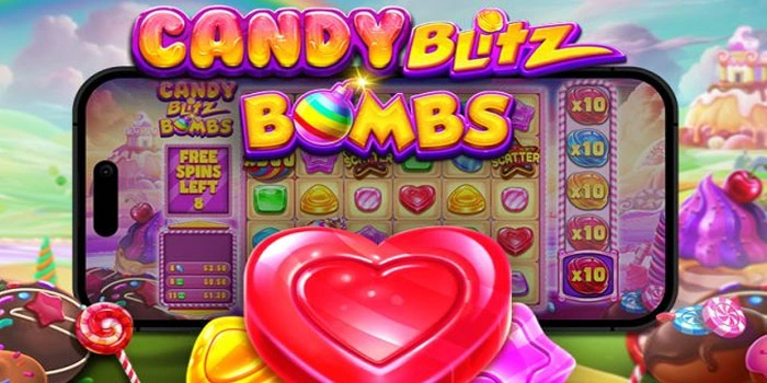 Cara Efektif Maksimalkan Kemenangan di Slot Candy Blitz Bombs